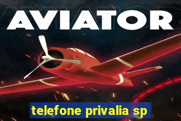 telefone privalia sp